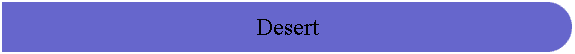 Desert