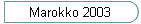 Marokko 2003