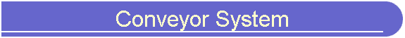 Conveyor System